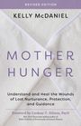 Text: "Kelly McDaniel, Mother Hunger, Understand and Heal the Wounds of Lost Nurturance, Protection, and Guidance." Ein Handtuch im Hintergrund.