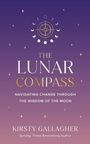 "The Lunar Compass: Navigating Change Through the Wisdom of the Moon" von Kirsty Gallagher. Sternenhimmel mit Mondphasensymbol.
