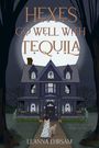 Leanna Ehrsam: Hexes Go Well with Tequila (the Lost Souls Series, Book 1), Buch