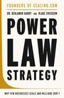 Titel: POWER LAW STRATEGY. Autoren: Dr. Benjamin Hardy, Blake Erickson. Thema: Geschäftswachstum.