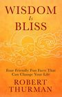 Titel: "Wisdom Is Bliss". Untertitel: "Four Friendly Fun Facts That Can Change Your Life". Autor: Robert Thurman. Oranges Design mit stilisierten Wolken und Sonne.