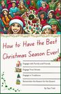 Dan Toth: How to Have the Best Christmas Season Ever, Buch