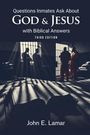 John E. Lamar: Questions Inmates Ask About God and Jesus with Biblical Answers, Buch