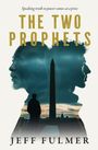 Jeff Fulmer: The Two Prophets, Buch
