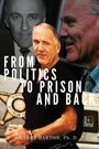 Larry Barton: From Politics to Prison and Back, Buch