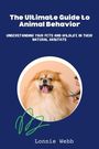 Lonnie Webb: The Ultimate Guide to Animal Behavior, Buch