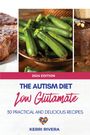 Kerri Rivera: The Autism Diet Low Glutamate, Buch