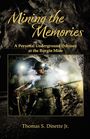 Thomas S Dinette: Mining the Memories, Buch