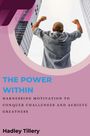 Hadley Tillery: The Power Within, Buch