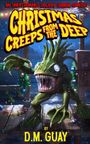 D M Guay: Christmas Creeps from the Deep, Buch