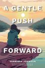 Vannissa Johnson: A Gentle Push Forward, Buch