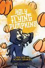 Legend Fiction: Holy Flying Pumpkins!, Buch