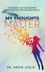 Angie Leslie: My Thoughts Matter, Buch