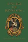 Shannon & Deborah Gonzalez: Long Live the Bunny King, Buch