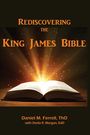 "Rediscovering the King James Bible" von Daniel M. Ferrell, ThD, und Sheila R. Morgan, EdD. Offenes Buch mit strahlendem Licht.