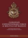 Harold A. Skaarup: Canadian Expeditionary Force & Militia Cap Badges, Buch