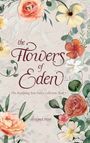 Shayna Rose: The Flowers of Eden, Buch