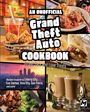 Jarrett Melendez: An Unofficial Grand Theft Auto Cookbook, Buch