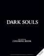 „DARK SOULS“ steht oben, mittig „THE OFFICIAL COLORING BOOK“. Unten rechts: „FINAL COVER TO BE REVEALED“. Alles auf schwarzem Hintergrund.