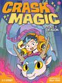 „CRASH MAGIC RIDES A DRAGON“. Illustration: Kind reitet fröhlich bunten Drachen durch eine Stadt.