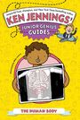 "KEN JENNINGS' JUNIOR GENIUS GUIDES: THE HUMAN BODY." Illustration: Kind mit Röntgenbild, Cartoonstil.