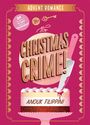 „ADVENT ROMANCE. 24 chapters to open before Christmas! IT'S CHRISTMAS CRIME! ANOUK FILIPPINI.“ Ein Kuchen mit Messer.