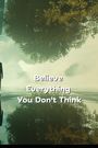 Dan Landault: Believe Everything You Don't Think, Buch