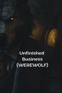 Stroud Fitzgerald: Unfinished Business (WEREWOLF), Buch