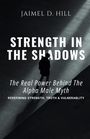 Jaimel D Hill: Strength in the Shadows, Buch