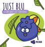 Grow With Mora: Just Blu, Buch