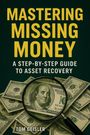 Tom Geisler: Mastering Missing Money, Buch