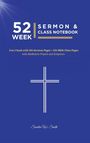 "52 Week Sermon & Class Notebook. 2-in-1 book with 104 Sermon Pages + 104 Bible Class Pages." Kreuz-Symbol auf blauem Hintergrund.