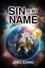 „SIN IS MY NAME“, „JOEL CANO“. Erde im Weltraum, Goldsiegel für Buchqualität.