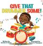 Jamila A Green: Give That Drummer Some!, Buch