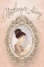"Northanger Abbey" in geschwungener Schrift. Eine Frau in einem eleganten Rahmen liest ein Buch.