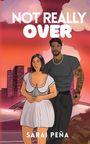 „NOT REALLY OVER“, „SARAI PEÑA“. Illustration: Frau in weißem Kleid, Mann mit Tattoos, Stadt im Hintergrund.