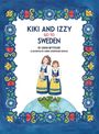 Sarah Wittekind: Kiki And Izzy Go To Sweden, Buch