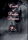 „Castle of Broken Dreams: An Enchanted Sleeping Beauty Retelling“. Eine mystische Burg vor Vollmond, rosane Rose.