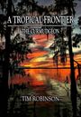 Text: "A Tropical Frontier: The Curmudgeon. Tim Robinson."  
Illustration: Silhouetten von Bäumen vor einem lebhaften Sonnenuntergang.