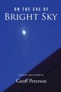 Geoff Peterson: On the Eve of Bright Sky, Buch