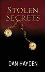 Dan Hayden: Stolen Secrets, Buch