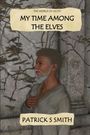 „THE WORLD OF OLITH: MY TIME AMONG THE ELVES“; ein Mann mit Bart in einer steinernen Umgebung mit Ranken.