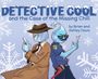Brian And Ashley Davis: Detective Cool and the Case of the Missing Chill, Buch