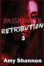 „PASSIONATE RETRIBUTION 3“ und „Amy Shannon“. Ein rot getöntes Porträt einer nachdenklich wirkenden Frau, verdeckt von Haaren.