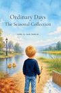 "Ordinary Days. The Seasonal Collection. Written by Sarah Henderson." Ein Junge schaut auf einen Fluss, hält einen Stock.