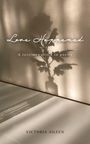 „Love Happened. A testimony told in poems. Victoria Aileen.“ Schatten einer Blume auf beigem Hintergrund.