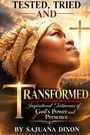 „TESTED, TRIED AND TRANSFORMED“ von Sajuana Dixon. Frau mit Kopftuch blickt hoffnungsvoll auf, Kreuz im Hintergrund.