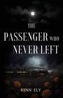 Rynn Ely: The Passenger Who Never Left, Buch