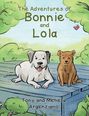 Tony Argenziano: The Adventures of Bonnie and Lola, Buch