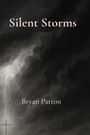 Bryan Patton: Silent Storms, Buch